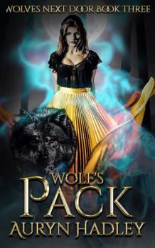 Wolf's Pack (Wolves Next Door) - Book #3 of the Wolves Next Door