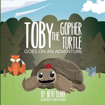 Paperback Toby the Gopher Turtle Goes on an Adventure Book