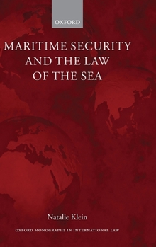 Hardcover Maritime Security and the Law of the Sea Book