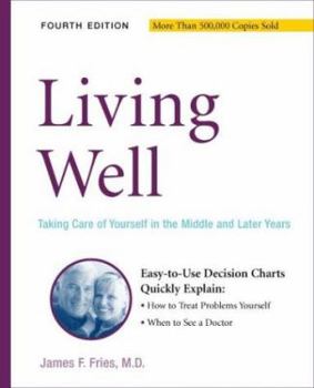 Paperback Living Well: Taking Care of Yourself in the Middle and Later Years Book
