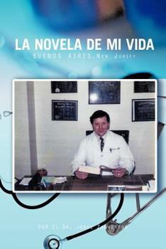 Paperback La Novela de Mi Vida: Buenos Aires-New Jersey [Spanish] Book