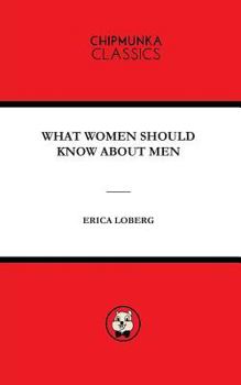 Paperback What Women Should Know about Men Book