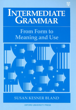 Paperback Intermediate Grammar: From Form to Meaning and Use Book