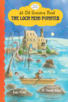 The Loch Ness Punster - Book #7 of the 43 Old Cemetery Road