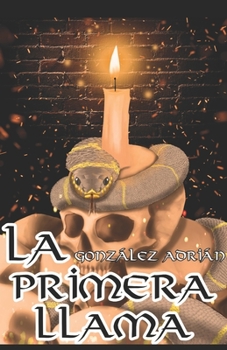 Paperback La primera llama [Spanish] Book