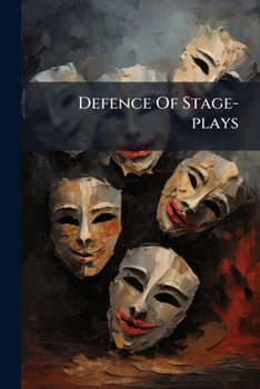 Paperback Defence Of Stage-plays Book
