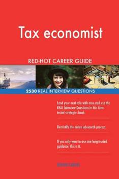 Paperback Tax economist RED-HOT Career Guide; 2530 REAL Interview Questions Book