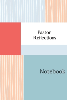 Paperback PASTOR Reflections: Perfect gift for Appreciation & Gratitude, Reflections Journal, Gift for Pastors Book