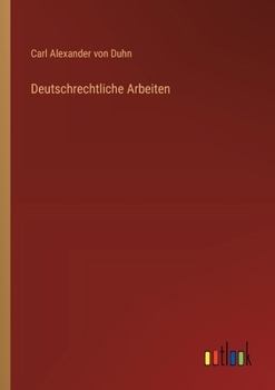 Deutschrechtliche Arbeiten