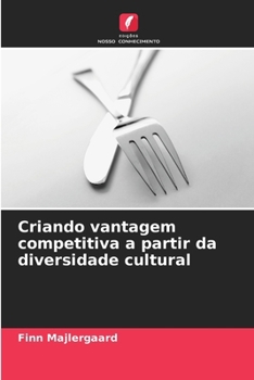 Paperback Criando vantagem competitiva a partir da diversidade cultural [Portuguese] Book