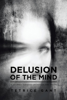 Paperback Delusion of the Mind: "A Journey Through Deception and Truth" Book