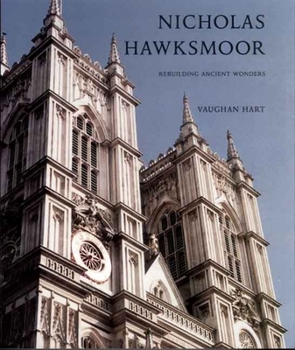 Paperback Nicholas Hawksmoor: Rebuilding Ancient Wonders Book
