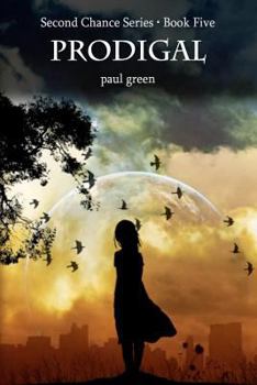Paperback Second Chance Series: PRODIGAL: Book 5 Book