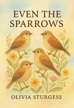 Paperback Even The Sparrows Book