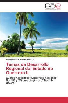 Paperback Temas de Desarrollo Regional del Estado de Guerrero II [Spanish] Book