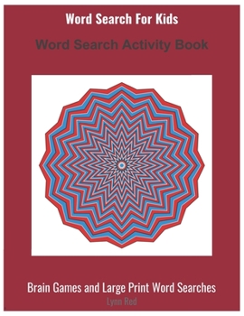 Paperback Word Search For Kids: Word Search Activity Book [Large Print] Book