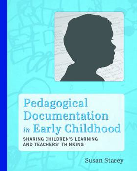 Paperback Pedagogical Documentation in Early Childhood: Sharing Children's Learning and Teachers' Thinking Book