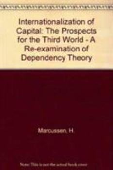 Paperback Internationalization of Capital: Prospects for the Third World Book
