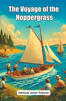 Paperback The Voyage Of The Hoppergrass Book