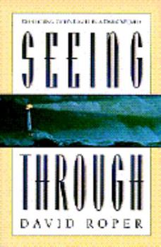 Paperback Seeing Through: Reflecting God's Light in a Dark World Book