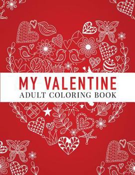 Paperback My Valentine: Adult Coloring Book