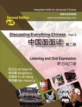 Paperback Discussing Everything Chinese Part 2- Listening and Oral Expression Book