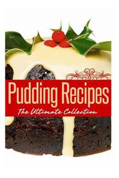 Paperback Pudding Recipes: The Ultimate Collection Book