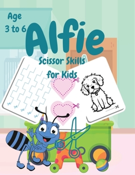 Paperback Alfie Scissor Skills for Kids Age 3 to 6 [Large Print] Book