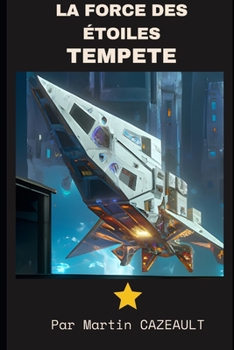 Paperback La force des étoiles: Tempetes [French] Book