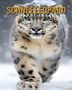 Paperback Schneeleopard: Buch mit erstaunlichen Fotos und lustigen Fakten [German] Book