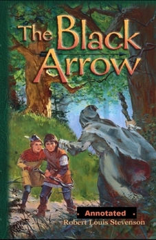 Paperback The Black Arrow Annotated Book