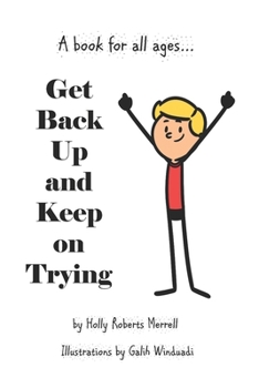 Paperback Get Back Up and Keep On Trying: A book for all ages Book