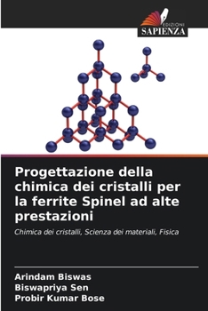 Paperback Progettazione della chimica dei cristalli per la ferrite Spinel ad alte prestazioni [Italian] Book