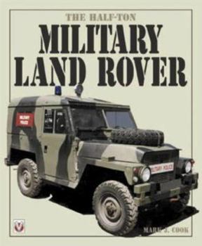 Hardcover The Half-Ton Military Land Rover Book