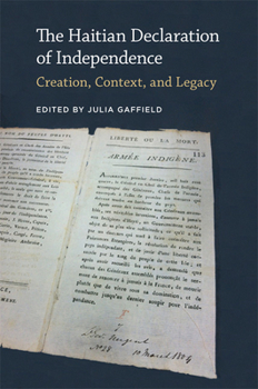 The Haitian Declaration of Independence: Creation, Context, and Legacy - Book  of the Jeffersonian America