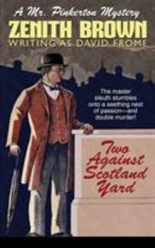 Paperback Two Against Scotland Yard: A Mr. Pinkerton Mystery Book