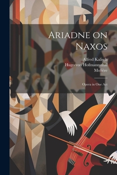 Paperback Ariadne on Naxos: Opera in one Act Book