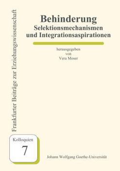 Behinderung - Selektionsmechanismen Und Integrationsaspirationen