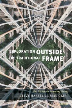 Paperback The Tavistock Learning Group: Exploration Outside the Traditional Frame Book