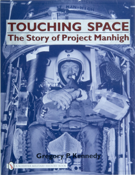 Paperback Touching Space: The Story of Project Manhigh Book