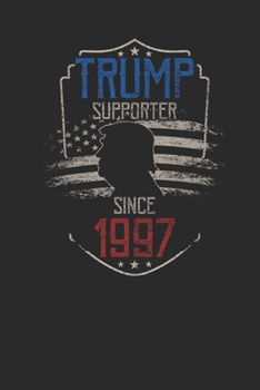Trump Supporter Since 1997: Dotted Bullet Notebook – Birthday Gift Idea For Women And Men
