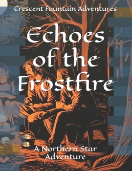 Paperback Echoes of the Frostfire: A Northern Star Adventure Book