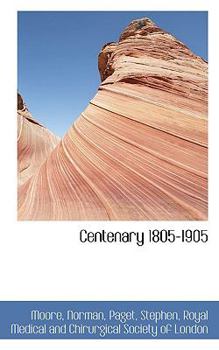 Paperback Centenary 1805-1905 Book