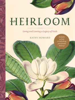 Hardcover Heirloom: Living and Leaving a Legacy of Faith Book