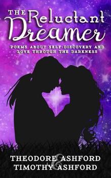 Paperback The Reluctant Dreamer: Poems about Self-Discovery and Love Through the Darkness Book