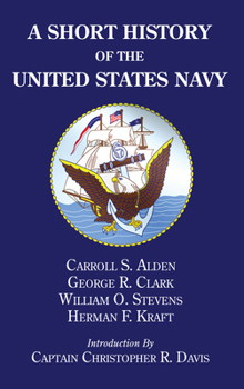 Hardcover A Short History of the United States Navy Book