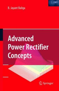 Hardcover Advanced Power Rectifier Concepts Book