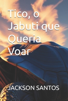 Paperback Tico, o Jabuti que Queria Voar [Portuguese] Book