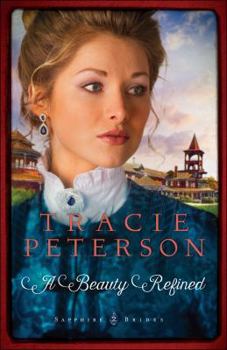 A Beauty Refined - Book #2 of the Sapphire Brides