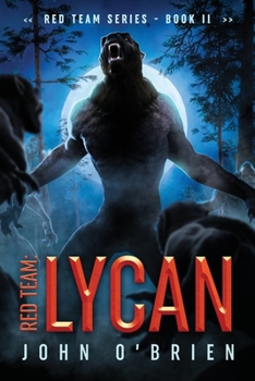 Lycan - Book #2 of the Red Team